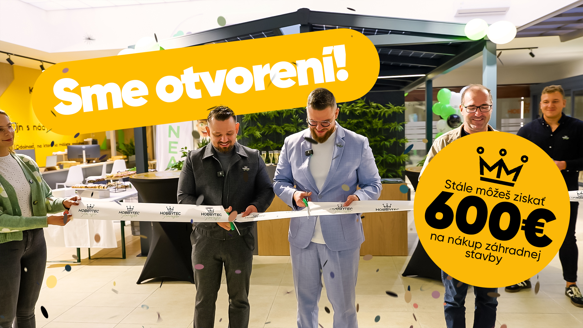 EŠTE STÁLE MÔŽETE ZÍSKAŤ 600 € NA NÁKUP SVOJEJ ZÁHRADNEJ STAVBY